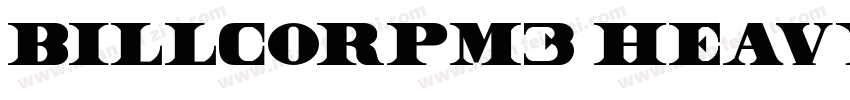 BillCorpM3 Heavy字体转换